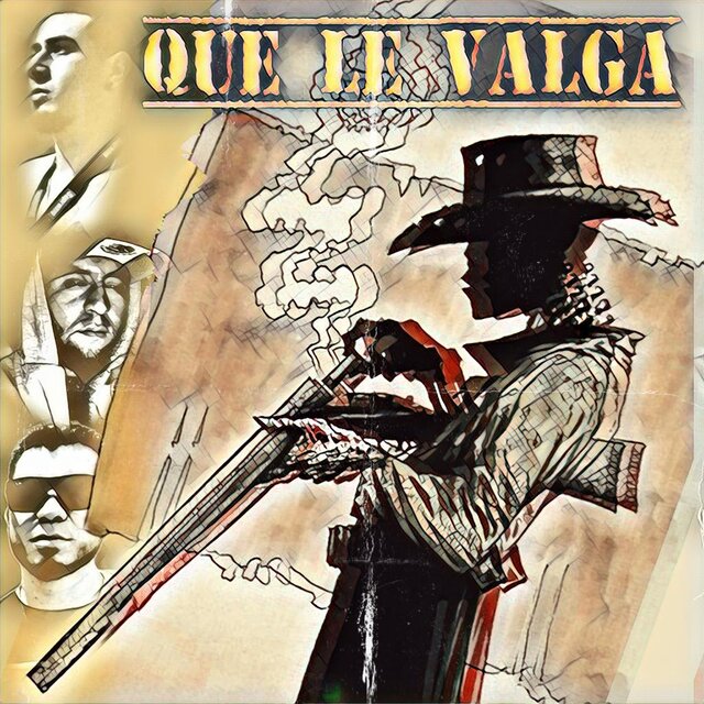 Que le valga