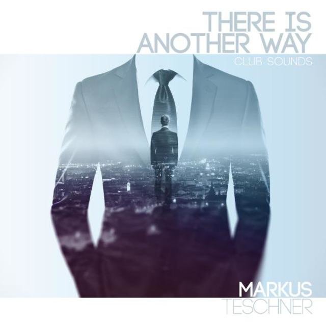 There Is Another Way (Club Sounds)