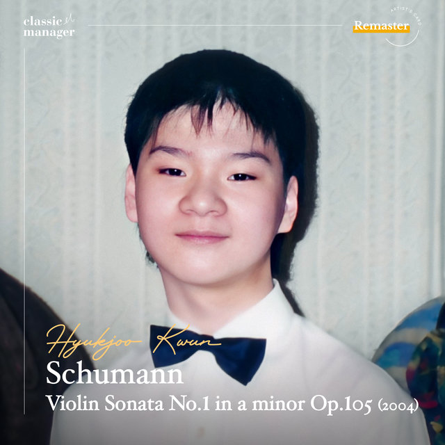Schumann: Violin Sonata No.1 in a minor Op.105