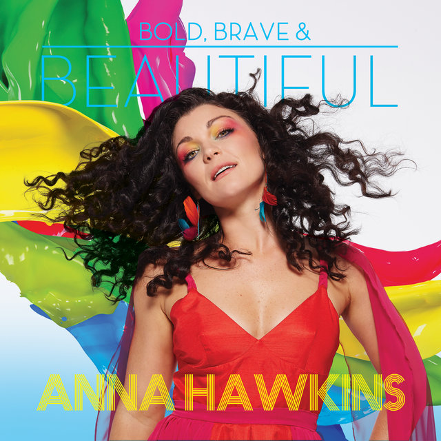 Cover art for album Bold, Brave & Beautiful by Anna Hawkins