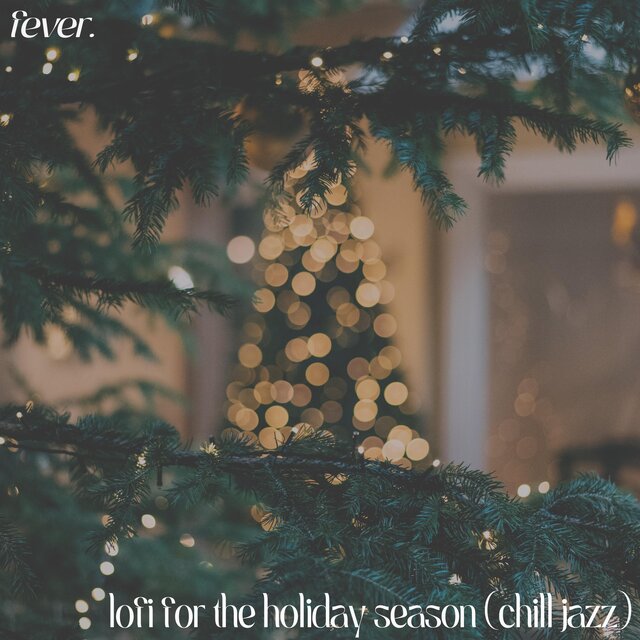 lofi for the holiday season (chill jazz)