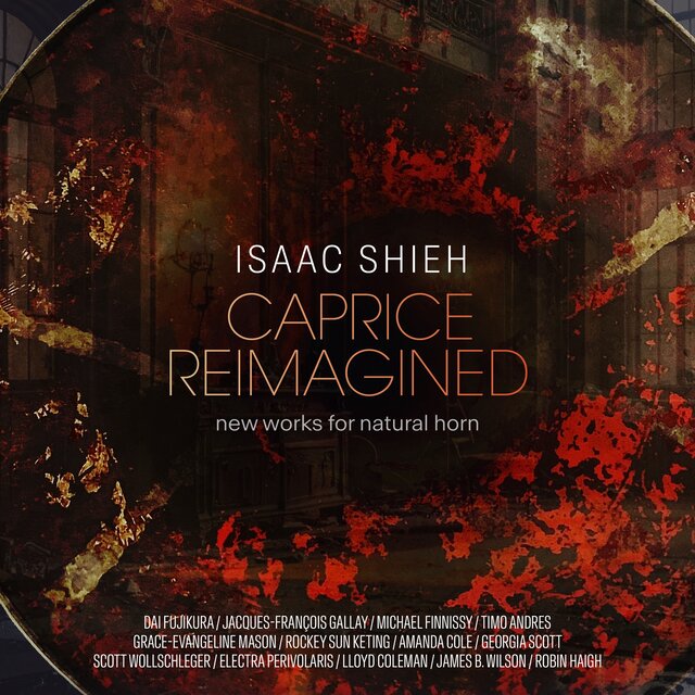 Caprice Reimagined: New Works for Natural Horn