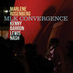 Cover art for album Mlk Convergence by Marlene Rosenberg