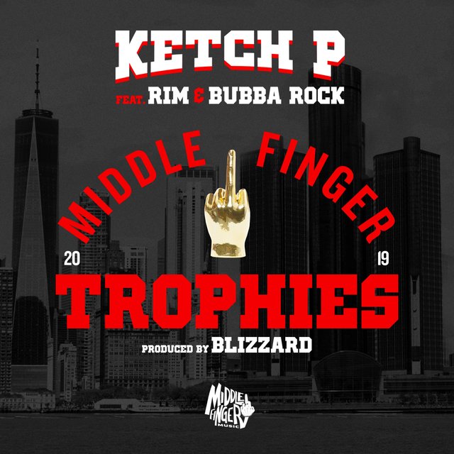Middle Finger Trophies (feat. Bubba Rock & Rim)