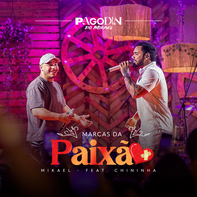 Pagodin do Mikael: Marcas da Paixão (Ao Vivo)