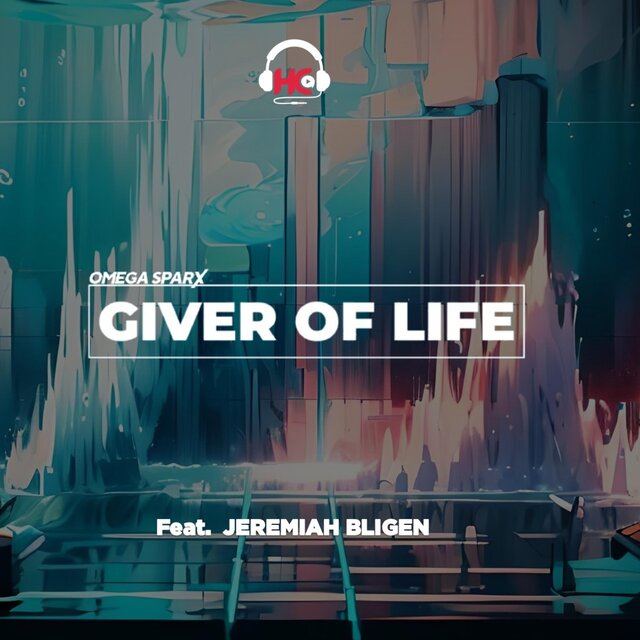 GIVER OF LIFE (feat. Jeremiah Bligen)
