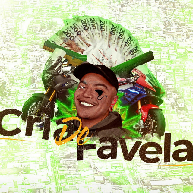 CRIA DE FAVELA