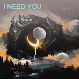I need you