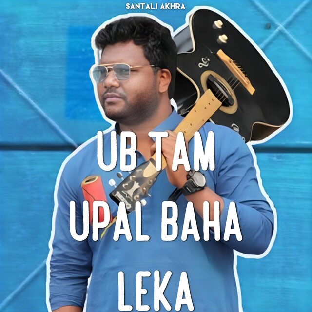Ub Tam Upal Baha Leka