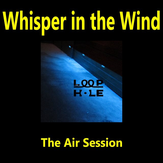 Whisper In The Wind (The Air Session)