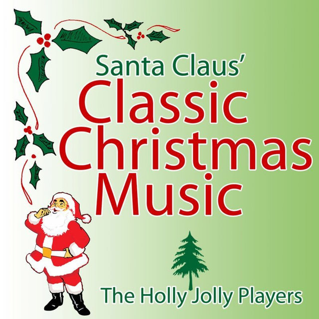 Santa Claus' Classic Christmas Music