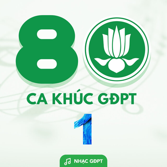 80 Ca Khúc GĐPT 1