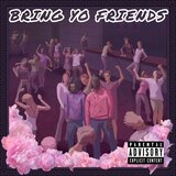 Bring Yo Friends (feat. Nisha Ferro)