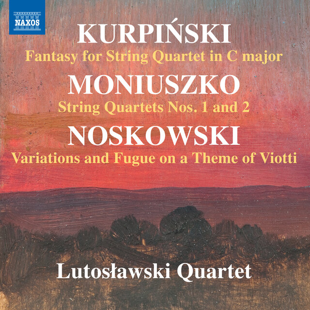 Noskowski, Moniuszko & Kurpiński: String Quartets