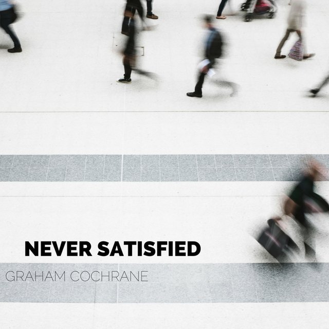 Never Satisfied EP (Deluxe)