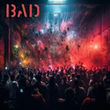 BAD (feat. Rio Crowz)