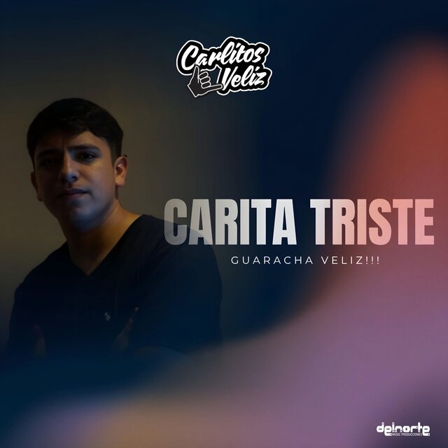 Carita Triste (Guaracha Veliz)