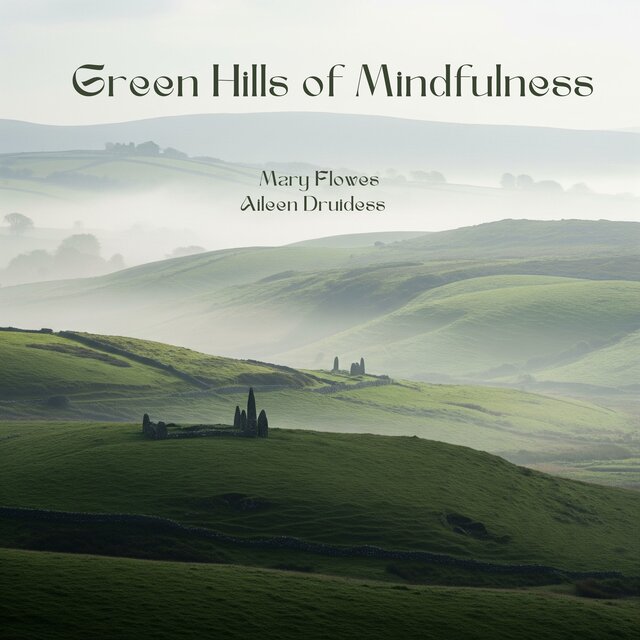 Green Hills of Mindfulness