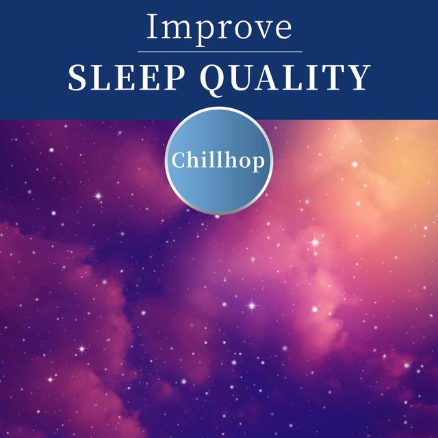 Chillhop to Improve Sleep Quality