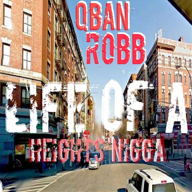 Life of a Heights Nigga