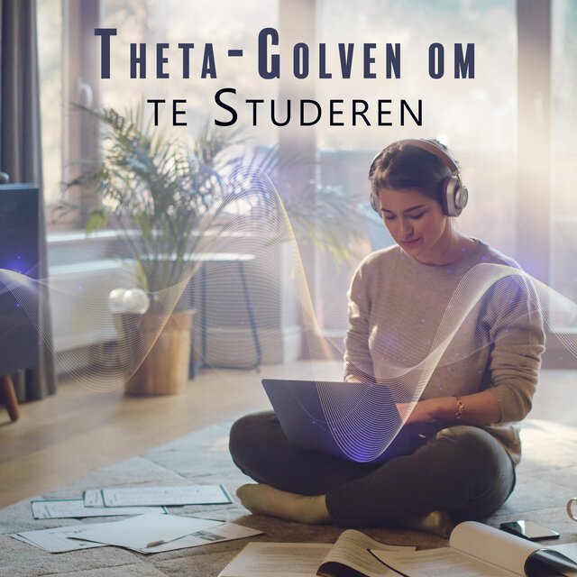 Theta-Golven om te Studeren: Motivatie voor Leren en Hersenontwikkeling