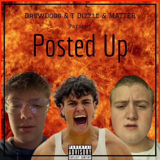Posted Up (feat. T Dizzle, DrewDawg & KOTUSBEATS)