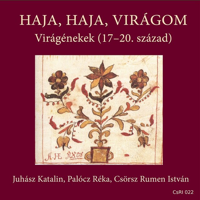 Haja, haja, virágom (Virágénekek (17-20. század))