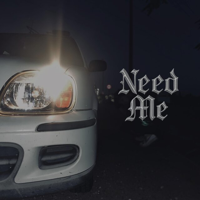 NEED ME