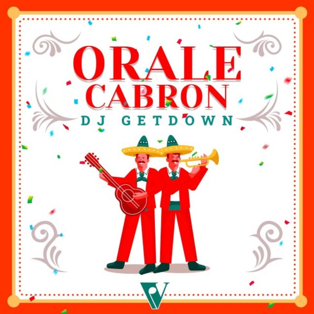 Orale Cabron
