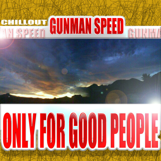 Only For Good People Chillout