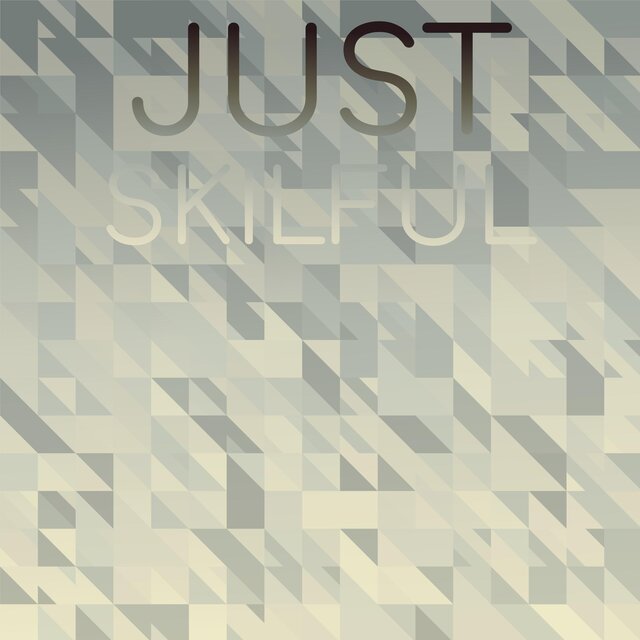 Just Skilful