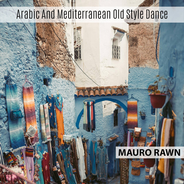 Arabic and Mediterranean Old Style Dance