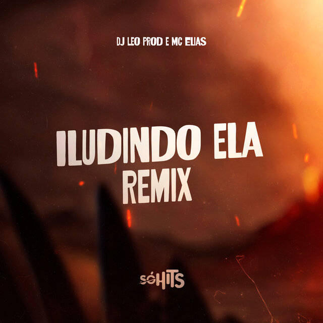 Iludindo Ela (Remix)