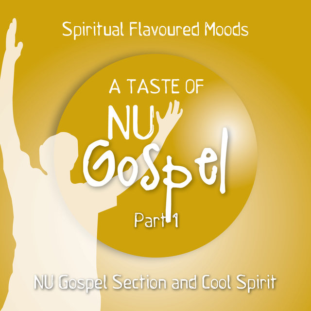 A Taste of Nu Gospel, Pt. 1 (Spiritual Flavoured Grooves)