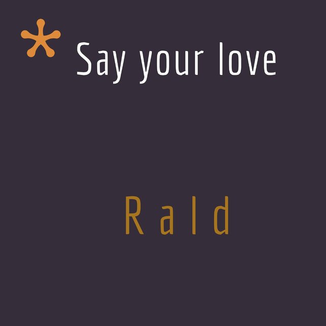 Say your love