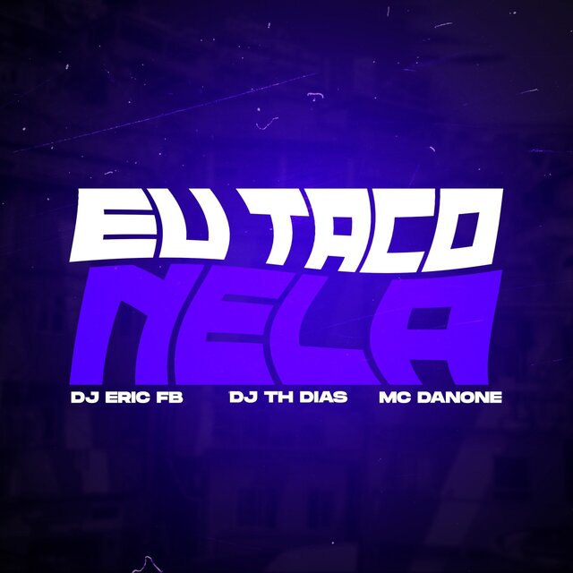 Eu Taco Nela