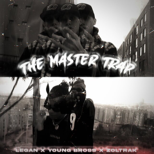 The Master Trap (feat. Young Bross & Zoltrak)