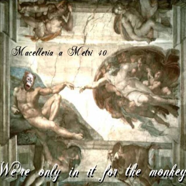 We're only in it for the monkey (Remastered 2025)