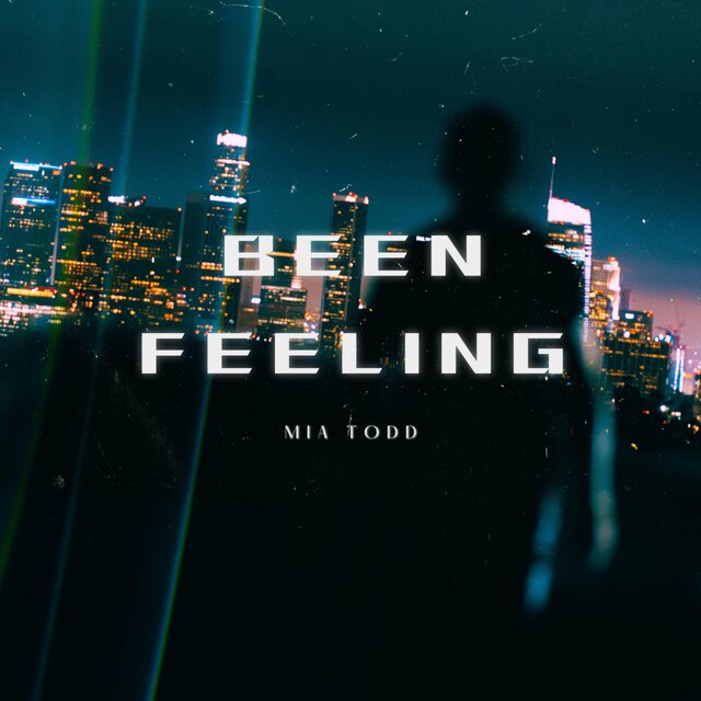 BEEN FEELING