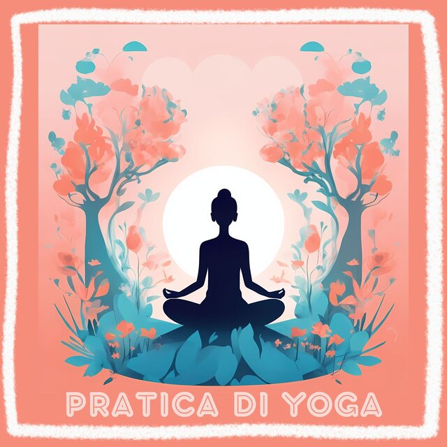 Pratica di Yoga: Sonorità Rilassanti per Meditazione Profonda e Yoga