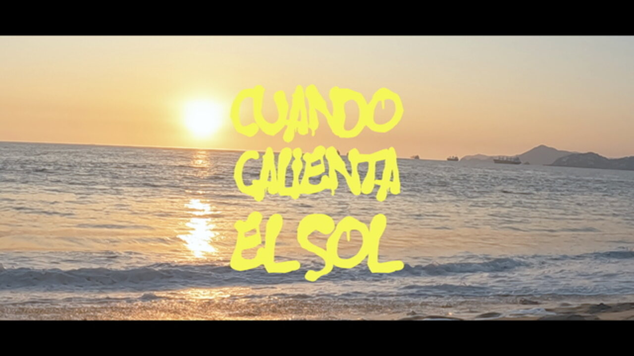 Cuando Calienta El Sol