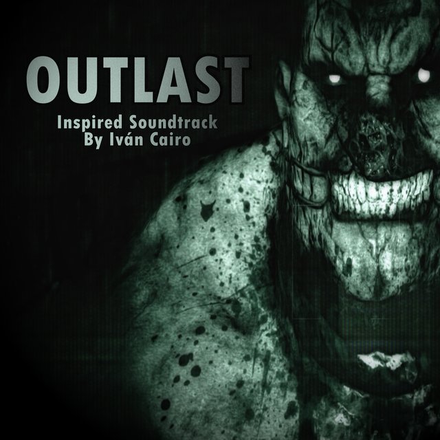 Outlast (Music Inspired by the Game)