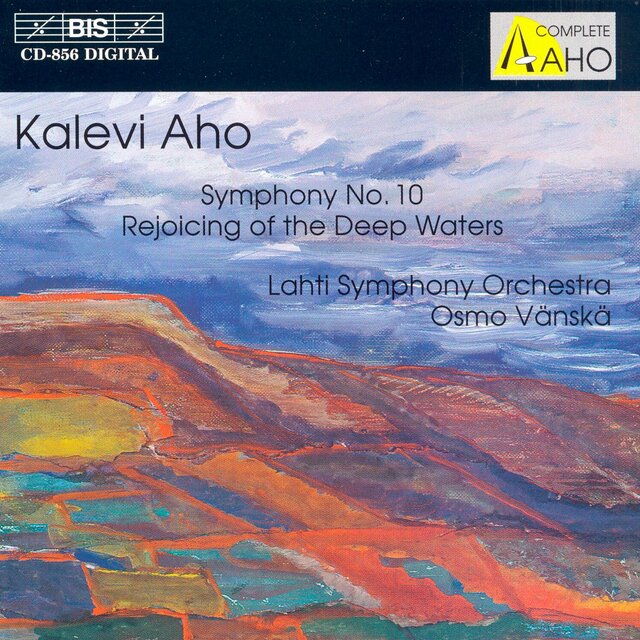 Aho: Symphony No. 10 / Syvien Vesien Juhla
