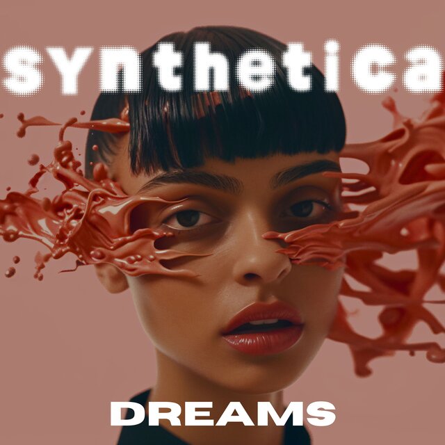Synthetica Dreams (My Liquid Thoughts)
