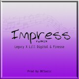 Impress (feat. Legvcy & Finesse) (Remix)