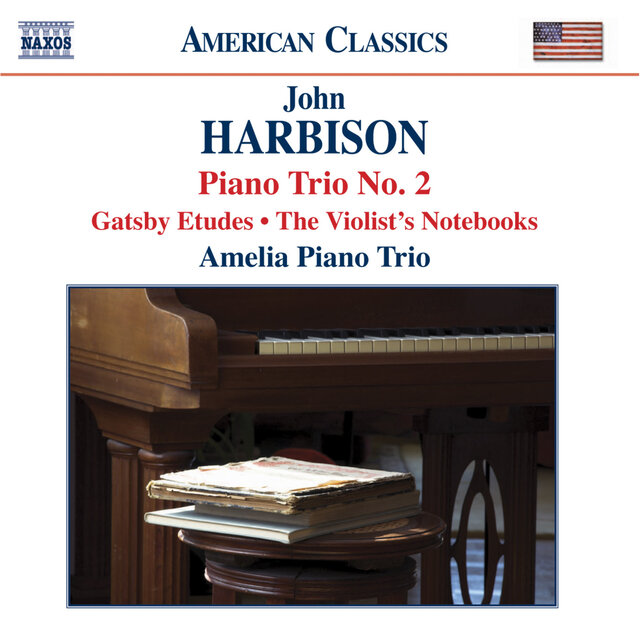 Harbison: Piano Trios / Gatsby Etudes / The Violist's Notebook / 10 Micro-Waltzes
