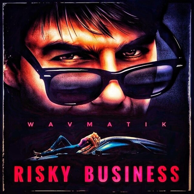RISKY BUSINESS