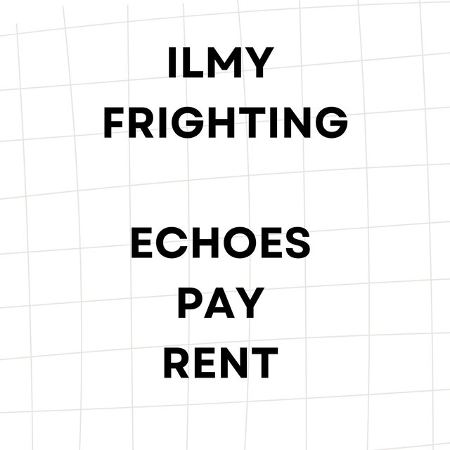 Echoes Pay Rent