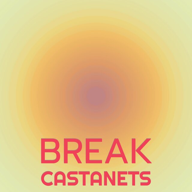 Break Castanets