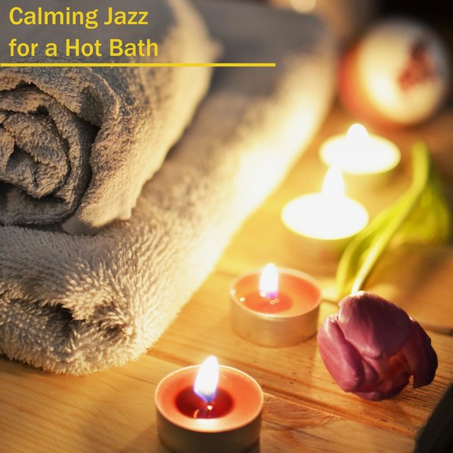 Calming Jazz for a Hot Bath